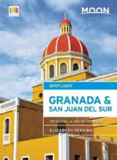 Moon Spotlight Granada & San Juan del Sur is a 100-page compact guide that combines Nicaragua's best culture and history with outdoor recreation. Nicaragua expert Elizabeth Perkins offers her firsthand advice on must-see attractions in Masaya and the Publos Blancos, La Isla de Ometepe and Rivas, and San Juan del Sur and the Southwest Coast, as well as maps with sightseeing highlights, so you can make the most of your time. This lightweight guide is packed with recommendations on entertainment, shopping, recreation, hotels, food, and transportation, making navigating these exciting destinations uncomplicated and enjoyable. This full-color Spotlight guidebook is excerpted from Moon Nicaragua.