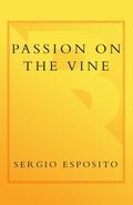 As a young child in Naples, Italy, Sergio Esposito sat at his kitchen table observing the daily ritual of his large, loud family bonding over fresh local dishes and simple country wines. While devouring the rich bufala mozzarella, still sopping with milk and salt, and the platters of fresh prosciutto, sliced so thin he could see through it, he absorbed the profound relationship of food, wine, and family in Italian culture. Growing up in Albany, New York, after emigrating there with his family, he always sat next to his uncle Aldo and sipped from his wineglass during their customary hours-long extended family feasts. Thus, from a very early age, Esposito came to associate wine with the warmth of family, the tastes of his mother's cooking-and, above all, memories of his former life in Italy. When he was in his twenties, he headed for New York and undertook a career in wine, beginning a journey that would culminate in his founding of Italian Wine Merchants, now the leading Italian wine source in America. His career offered him the opportunity to make frequent trips back to Italy to find wine for his clients, to learn the traditions of Italian winemaking, and, in so doing, to rediscover the Italian way of life he'd left behind. Passion on the Vine is Esposito's intimate and evocative memoir of his colorful family life in Italy, his abrupt transition to life in America, and of his travels into the heart of Italy-its wine country-and the lives of those who inhabit it. The result is a remarkably engaging and entertaining wine/travel narrative replete with vivid portraits of seductive places-the world-famous cellars of Piedmont, the sweeping estates of Tuscany, the lush fields of Campania, the chilly hills of Friuli, the windy beaches of Le Marche; and of memorable people, diverse and vibrant wine artisans-from a disco-dancing vintner who bases his farming on the rhythm of the moon to an obsessive prince who destroys his vineyards before his death so that his grapes will neve