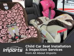 Get child car seat installation for $35 and inspection for free from All About Imports. We want your journey to be safe and smooth with your family. 