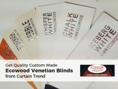 Consult with Curtain Trend to buy PVC free custom made ecowood venetian blinds. These venetian blinds are ideal for areas where heat and moisture are common. Easy to use and come with 3 year warranty! 