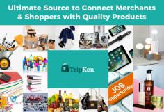 TripKen Ads is a community for people to buy, sell & trade the products in various categories like electronics, machinery and apparels. We are committed in providing the best services by employing best practices. 