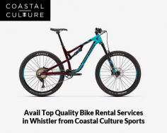 Coastal Culture Sports is the leading provider of bikes for rent in Whistler. Here, our team will provide you with fully equipped rentals to get out and cruise the trails. Book your rentals today and make your vacation memorable.