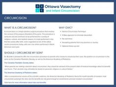 Our team of specialists (Vasectomy Outaouais) contains some of the greatest well-known experts across the rest of Canada. A collection of experts who performed tens of thousands of circumcision surgeries, both in the baby, teenager and adult. No extra medical team in Quebec has equal knowledge in circumcision.