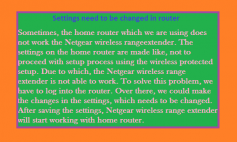 We could setup the Netgear wireless range extender in different ways. But, while using the web browser setup, we have to connect any Wi-Fi enabled devices with Netgear_EXT and visit www.mywifiext.net on any web browser. After that, we would be able to see the “New Extender setup” button. But sometimes, when we try to reach the www.mywifiext.net, we are not able to see the “New Extender Setup” button. We often see a error message on our web browser.