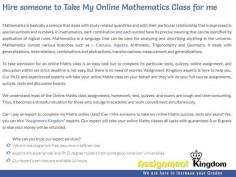Are you looking for someone to take my online Maths class for me then you are at the right place we have the experts who can handle your Maths class and assure you for guaranteed good grades with money back policy. Our Ph.D. and experienced experts will take your online Maths class on your behalf and they will do your full course assignments, quizzes, tests and discussion boards.