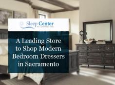 Get in touch with Sleep Center to shop modern bedroom dressers for your adult’s bedroom in Sacramento at market-leading prices. Choose your dresser now on the basis of storage and style to fit your bedroom perfectly.
