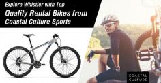 Get a huge selection of bikes for rent in Whistler from Coastal Culture Sports. We have a team of experts to provide you with the right bicycle and equipment for exploring the incredible Whistler terrain. 