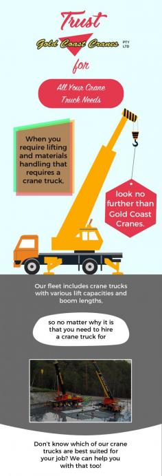 Visit Gold Coast Cranes Pty Ltd to rent thoroughly maintained crane trucks to suit your requirements best. All our cranes are in up-to-date condition as we are committed to upholding the highest standards of safety.