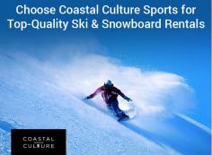 At Coastal Culture Sports, we offer a wide range of top-quality ski and snowboard rentals at market-leading prices. We are backed by a knowledgeable team to equip you with everything you'll need. 