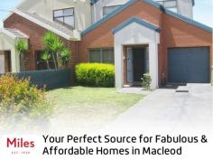 At Miles Real Estate, we provide various properties to buy in Macleod, surrounded by magnificent natural parklands to fabulous affordable homes. View our listings to find the perfect home for you.