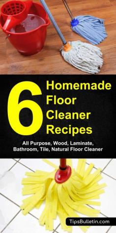 6 homemade floor cleaner recipes - all purpose, wood, laminate, bathroom, tile, natural floor cleaning