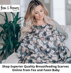 At Fox and Fawn Baby, we have a wide variety of different styles of breastfeeding scarves. Our uniquely styled scarves provide the best nursing experience possible to a mother.