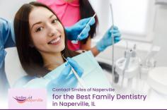 Looking for the best family dentistry in Naperville, IL? Get in touch with Smiles of Naperville. Here, we provide a comprehensive range of dental treatments including dental cleaning, dental implants, RCT, dentures, veneers, full mouth restoration, and more. 