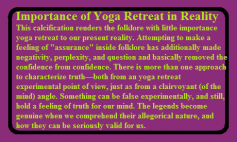 This calcification renders the folklore with little importance yoga retreat to our present reality. Attempting to make a feeling of "assurance" inside folklore has additionally made negativity, perplexity, and question and basically removed the confidence from confidence. There is more than one approach to characterize truth—both from an yoga retreat experimental point of view, just as from a clairvoyant (of the mind) angle. Something can be false experimentally, and still, hold a feeling of truth for our mind. The legends become genuine when we comprehend their allegorical nature, and how they can be seriously valid for us.
https://yogadetoxtherapy.com/