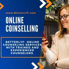 BetterLYF online counselling and therapy Services. Visit website to know more. 
