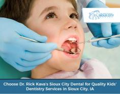 Choose Dr. Rick Kava’s Sioux City Dental when looking for a reliable kids' dentistry in Sioux City, IA. We specialize in offering advanced and affordable kids' dentistry services in a fun and friendly environment. Get in touch today! 