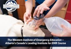 Visit The Western Institute of Emergency Education to join our emergency medical responder (EMR) course. Our EMR program is approved by the Alberta College of Paramedics, which will teach you how to respond to different types of emergencies. 