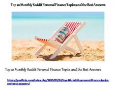 Top 10 Monthly Reddit Personal Finance Topics and the Best Answers

https://goatfinja.com/index.php/2019/09/24/top-10-reddit-personal-finance-topics-and-best-answers/