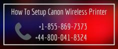 If you are facing some errors with your Canon Printer. Our technicians will tell you everything about the Canon Printer Wireless Setup in a very easy method. Call us now on USA/Canada: +1-888-869-7373 and UK: +44-800-041-8324.