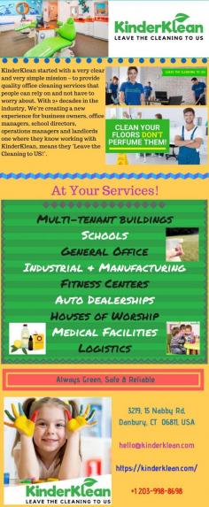 Find the best commercial office cleaning and professional building cleaning companies near Danbury. Kinderklean.com provides cleaning services for medical & general offices, education, dealerships, worship places and multitenant commercial buildings. Contact us at +1 203-998-8698 for schedule a walkthrough.