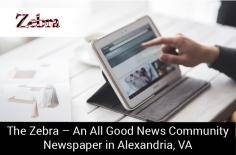 The Zebra Press is Alexandria's largest publication, having a record of delivering 30,000 copies to the residences and businesses. From news, weather and traffic to entertainment, health, and sports, we have covered all. 