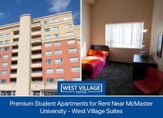 West Village Suites offers premium student apartments for rent near McMaster University Hamilton, Ontario. Here you will get the complete package with privacy, comfort, and security.
