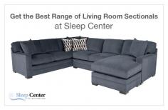 Beautify your living room with a range of quality sectionals from Sleep Center. We stock a wide range of sectionals to fit your taste, room, and budget. We are a trusted online store that offers versatile design, shape, and size options. Get in touch today!