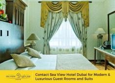 Sea View Hotel Dubai offers you a choice of 107 elegant guest rooms and suites with modern amenities, located near city’s superb shopping and entertainment destinations. Book your room online today and make your holidays memorable with your loved ones. 