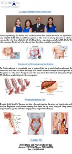 Stone Oak Gastroenterology team performs flexible sigmoidoscopy procedure for certain GI conditions. Learn more info on flexible sigmoidoscopy procedure.