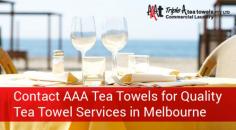 AAA Tea Towels is the name you can count on when looking for tea towel for hire in Melbourne. Here you will find different styles, colours, and sizes to suit your hospitality needs.