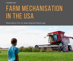 Mechanization of agriculture during the 20th century led to sweeping changes in farming. Read a detailed analysis of Farm Mechanisation in the USA.

https://blog.farmease.app/farm-mechanisation-in-the-usa/