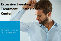 If you experience excessive sweating of the armpits, hands, feet or face you may suffer from Hyperhidrosis. There are several treatment options available and our team of specialist Dermatologists at Safe Health Center is a Dermatology clinic in Mt. Pleasant and East Lansing, Michigan can guide you through these. For more information, visit our website. 