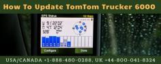 If you want to update TomTom Trucker 6000 for Free. then do not worry call us at US/Canada +1-888-480-0288 and UK +44-800-041-8324. Our experts will properly handle your issues.
