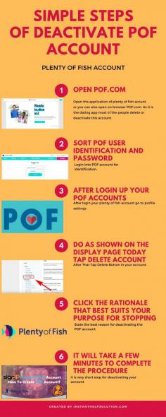 This relationship program has some fascinating features that help users search their spouses via POF. These features create their pursuit more interesting and exciting. Apart from that, you ought to understand how to deactivate POF accounts. If you happen to need to remove your account from POF for any reason. POF started running in 2003 and its offices are headquartered in Canada, British Columbia, and Vancouver.