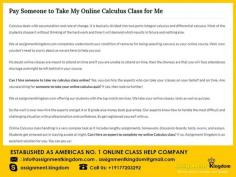 Can I hire someone to Take My Online Calculus Class For Me? Yes, you can hire the experts who can take your classes on your behalf and on time. Our experts will take your online class at the most reasonable rate and get A or B grade else money back guarantee. You can contact us anytime round the clock.