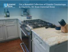 Universal Stone is a trusted shop to buy quality granite countertops for your kitchen and bathroom. We aim to provide you the best granite countertops so that you can transform your space into a beautiful one. Get in touch today!