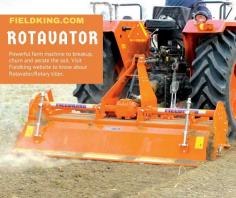 Rotavator by Fieldking A farm equipment manufacturer and supplier company