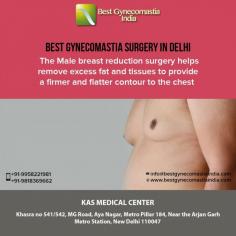 The Gynecomastia surgery removes the glandular muscle or the excess fat from the male’s breast which makes them look much flat and contouring.
If you are looking for a best gynecomastia surgeon in Delhi to get a male breast Reduction surgery in Delhi, India at affordable cost/price. You may visit us for a confidential consultation on procedures by our expert plastic cosmetic surgeon Dr. Ajaya Kashyap. 
For more details visit: www.bestgynecomastiaindia.com
Now New Address: Khasra no 541/542, MG Road, Aya Nagar, Metro Pillar 184, Near the Arjan Garh Metro Station, New Delhi 110047 (India)
#gynecomastia #malebreastreduction #cosmeticsurgery #plasticsurgeon #gynecomastiaclinic #Drkashyap #Delhi #India
