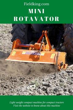 Mini Rotary Tiller | Fieldking New Farm Machine and Equipment
