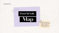 Rand McNally has been serving us with its best every quality GPS product. It is impossible to keep your GPS device performing on an even keel without getting a Rand McNally map update. The Rand McNally GPS services are loved, especially among truckers. 