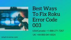 Roku is one of the most popular media streaming devices. This device is simple as you just need to plug and play. But there might be some instances where some issues can occur. One of the main issues that you can face is the Roku Error code 003. https://smart-tv-error.com/fix-roku-error-code-003