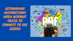 Astounding Instructions When Acrobat Failed to Connect to Dde Server
However, if you are exploring the resolution, in whose types of method wheresoever Acrobat Failed to Connect to DDE Server. Which for its tool use to include apparently for creating, editing and delete any document in pdf format. Yet the Digi Knowlogy tries to identify which is integrated by third-party software and much more.https://digiknowlogy.com/blog/how-to-fix-the-acrobat-failed-to-connect-to-dde-server-error/

