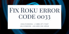 Have you been irritated by Roku Error Code 0033? Don’t worry: Get in touch with our experienced experts and get details about Roku error. For more details just dial our toll-free helpline numbers at USA/CA: +1-888-271-7267 and UK/London: +44-800-041-8324. We are 24*7 available for you the best service. Read more:- https://bit.ly/3mvvLz8