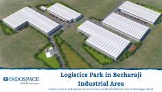 IndoSpace Industrial & Logistics Park Becharaji is located on the outskirts of Becharaji-Mandal Special Investment Region (BMSIR), spread across 10,000 Hectares. Click Here for more details about Logistics Park in Becharaji Industrial Area.
