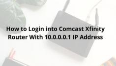 10.0.0.0.1 is known as the default gateway IP address for the admin settings of the Xfinity router. Want to know how to login into 10.0.0.0.1? Looking for username and password for Xfinity gateway login? Don’t worry we are here to help you.