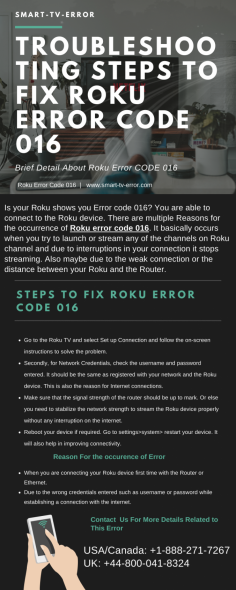 Is your Roku showing you Error code 016? Don’t Worry, it is a basic error which occurs due to internet connectivity issues. It occurs when you try to launch the channel but the internet or network connection is lost. To get rid of this error, you should Have to Follow the steps in the article.  https://smart-tv-error.com/roku-error-code-016/