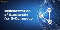 Having blockchain-based e-commerce will prevent hackers from breaking into networks and gaining access to sensitive consumer information and databases