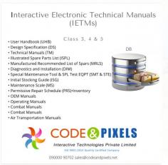 IETM stands for Interactive Electronic Technical Manual Services which are classified as Level 1, Level 2, Level 3, Level 4 and Level 5. IETM is the replacement of paper work which is equivalent for a paper- based presentation.

For more information visit our site : https://www.codeandpixels.net/interactive-electronic-technical-manual-services-levels