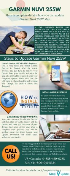 Garmin products are intensively in demand and that too throughout the world. Garmin Nuvi 255W is one of the popular products of Garmin Company. Although the device is good but Sometimes, the device is going to stop responding and you may have to go through the process of updating Garmin Nuvi 255W. If you fail to update Garmin Nuvi 255W, Don’t worry our experts are here to help you.