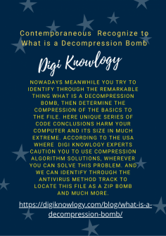 Contemporaneous  Recognize to What is a Decompression Bomb
Nowadays meanwhile you try to identify through the remarkable thing What is a Decompression Bomb, then determine the compression of the basics to the file. Here unique series of code conclusions harm your computer and its size in much extreme. According to the USA where  Digi Knowlogy experts caution you to use compression algorithm solutions, wherever you can solve this problem. And we can identify through the Antivirus method track to locate this file as a zip bomb and much more.https://digiknowlogy.com/blog/what-is-a-decompression-bomb/

